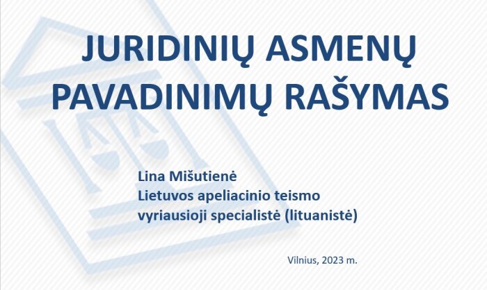 Pasitikrinome, ar mokame taisyklingai rašyti juridinių asmenų pavadinimus