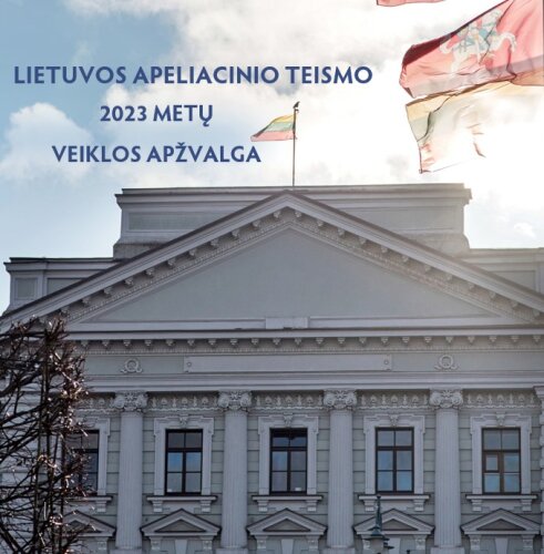 Lietuvos apeliacinio teismo 2023 m. veiklos apžvalga – kitaip
