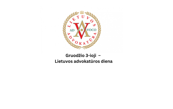 Sveikiname Lietuvos advokatūros bendruomenę su profesine švente!