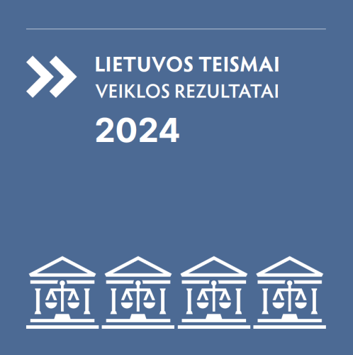 2024 m. Lietuvos teismų veiklos ataskaita