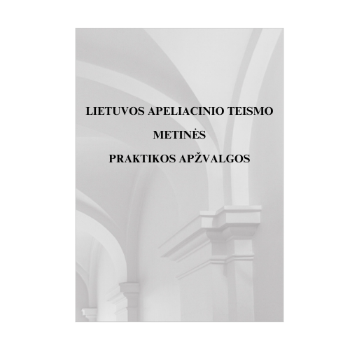 Lietuvos apeliacinio teismo 2024 m. praktikos apžvalgos 